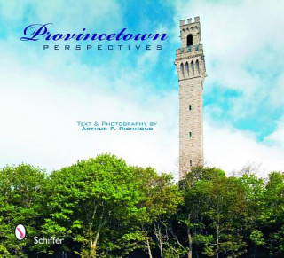 Könyv Provincetown Perspectives Arthur P. Richmond