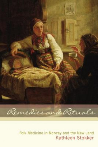 Kniha Remedies and Rituals Kathleen Stokker