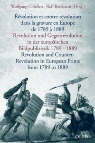 Kniha Revolution & Counter-Revolution in European Prints from 1789 to 1889 Wolfgang Cillessen