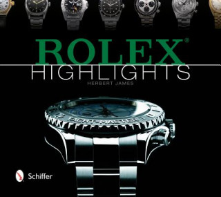 Kniha Rolex Highlights James Herbert