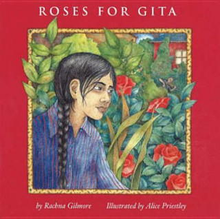 Книга Roses for Gita Rachna Gilmore
