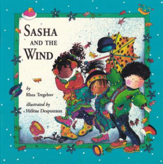 Kniha Sasha and the Wind Rhea Tregebov