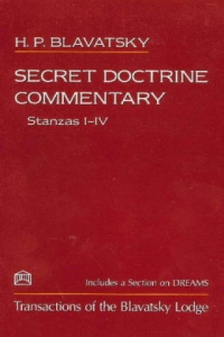 Kniha Secret Doctrine Commentary/Stanzas I-IV H.P. Blavatsky