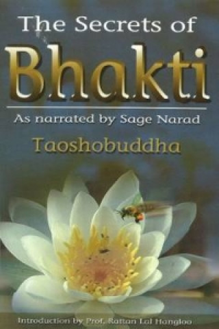 Carte Secrets of Bhakti Taoshobuddha