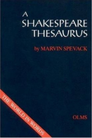 Carte Shakespeare Thesaurus Marvin Spevack