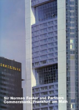 Könyv Norman Foster: Commerzbank, Frankfurt am Main (Opus 21) Ralph Richter