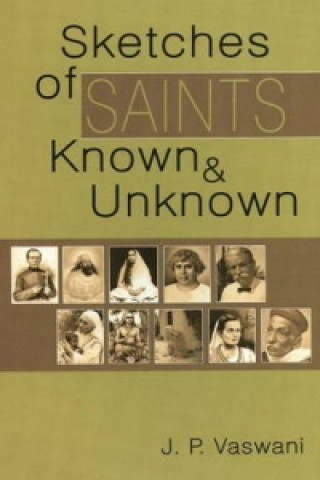 Livre Sketches of Saints Known & Unknown J. P. Vaswani