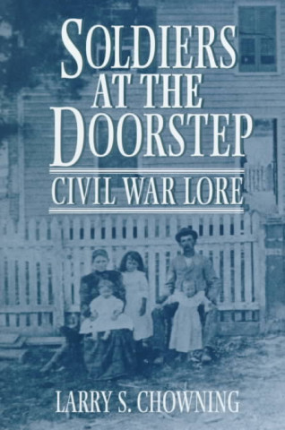 Kniha Soldiers at the Doorstep Larry S. Chowning