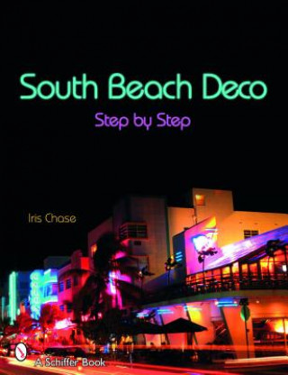 Könyv South Beach Deco Irene Chase