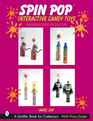 Kniha Spin P  Interactive Candy Toys Marc Zak