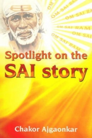 Livre Spotlight on the SAI Story Chakor Ajhaonkar