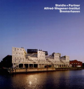 Kniha Steidle + Partner, Alfred-Wegener-Institut, Bremerhaven Gert Kahler