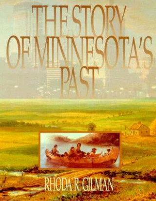 Kniha Story of Minnesota's Past Etc