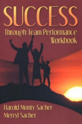 Libro Success Through Team Performance Workbook Merryl Sacher