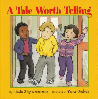 Buch Tale Worth Telling Linda Sky Grossman