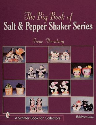 Книга Big Book of Salt and Pepper Shaker Series Irene Thornburg