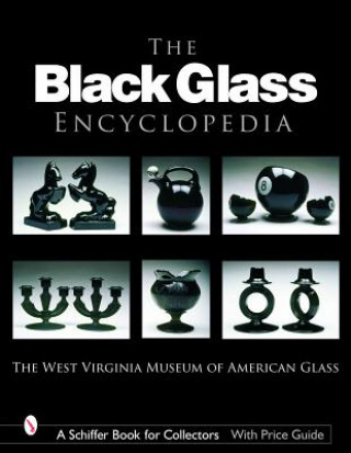 Buch Black Glass Encycledia West Virginia Museum of American Glass