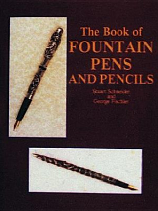 Kniha Book of Fountain Pens and Pencils Schneider Stuart