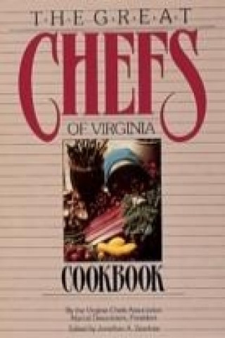 Livre Great Chefs of Virginia Cookbook Jonathan Zearfoss