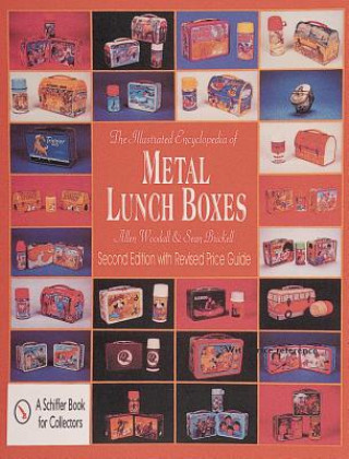 Buch Illustrated Encycledia of Metal Lunch Boxes Sean Brickell