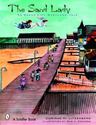 Книга Sand Lady: An Ocean City, Maryland, Tale Corinne M. Litzenberg