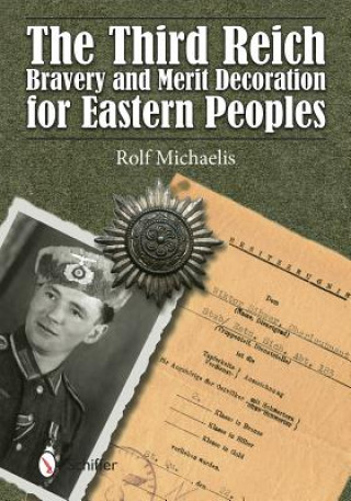 Книга Third Reich Bravery and Merit Decoration for Eastern Peles Rolf Michaelis