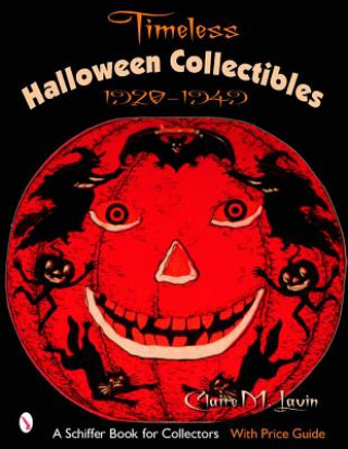 Книга Timeless Halloween Collectibles Claire M. Lavin