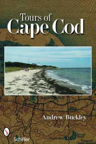 Kniha Tours of Cape Cod Andrew G. Buckley