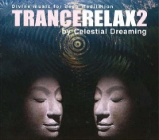 Audio TranceRelax 2 Celestial Dreaming