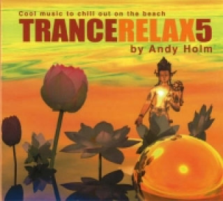 Audio TranceRelax 5 Andy Holm