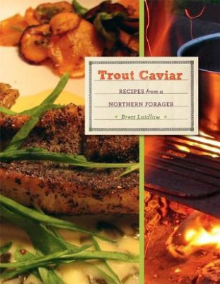 Carte Trout Caviar Brett Laidlaw