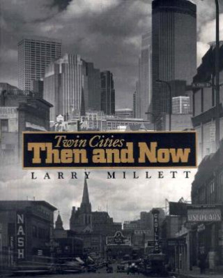 Kniha Twin Cities Larry Millet
