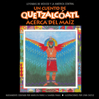 Carte Cuento de Quetzalcoatl Acerca del Maiz Marilyn Haberstroh