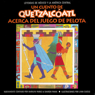 Könyv Cuento de Quetzalcoatl Acerca del Juego de Pelota Marilyn Haberstroh