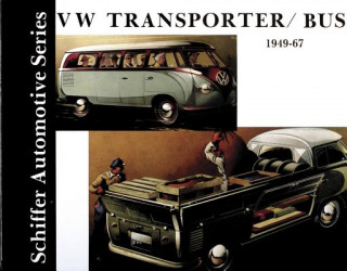 Kniha VW Tranporter/Bus 1949-1967 Walter Zeichner