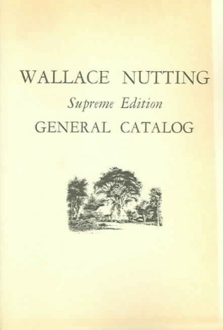 Книга Wallace Nutting General Catalog Wallace Nutting