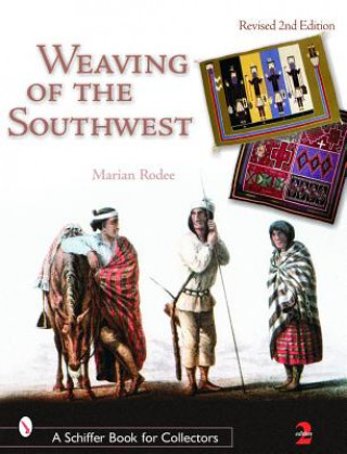 Kniha Weaving of the Southwest Marian E. Rodee