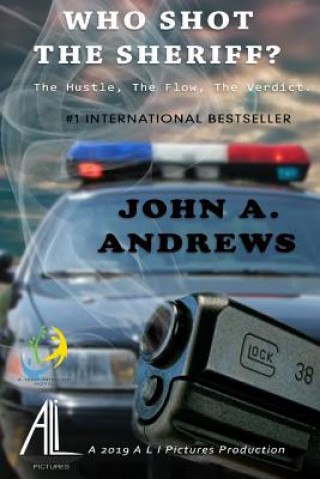Könyv Who Shot the Sherriff? John A. Andrews