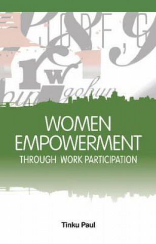 Livre Women Empowerment Through Work Participation Tinku Paul