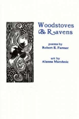 Knjiga Woodstoves & Ravens Robert E. Farmer
