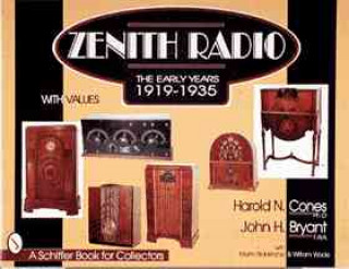 Kniha Zenith Radio: The Early Years 1919-1935 William Wade