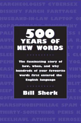 Knjiga 500 Years of New Words Bill Sherk