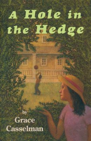 Kniha Hole in the Hedge Grace Casselman