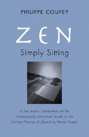 Livre Zen, Simply Sitting Philippe Coupey