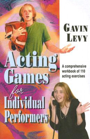 Kniha Acting Games for Individual Performers Gavin Levy