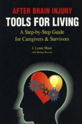 Kniha After Brain Injury -- Tools for Living J. Lynne Mann