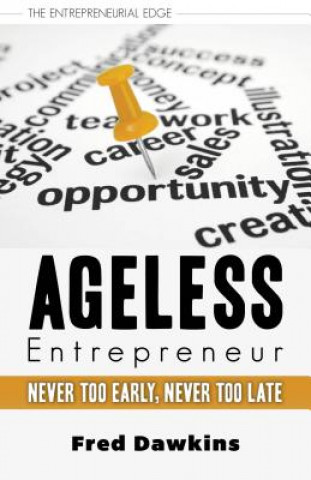 Kniha Ageless Entrepreneur Fred Dawkins