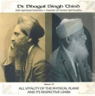 Audio All Vitality of the Physical Plane & Its Respective Limbs CD Bhagat Singh Dr. Thind