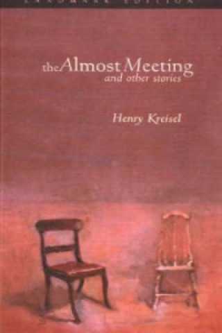 Kniha Almost Meeting Henry Kreisel