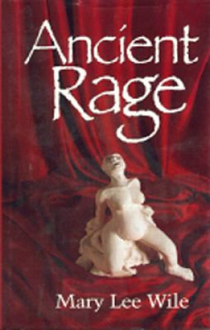 Carte Ancient Rage Mary Lee Wile